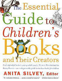 The Essential Guide to Children's Books and Their Creators